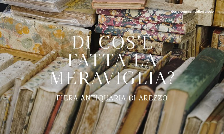 Antiquitätenmesse Arezzo – Woraus bestehen die Wunder?